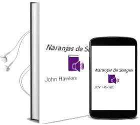 Descargar AudioLibro Naranjas de Sangre de John Hawkes año 1987