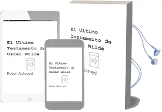 Descargar AudioLibro El Ultimo Testamento de Oscar Wilde de Peter Ackroyd año 1988