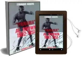 Descargar AudioLibro Panama al Brown, 1902-1951 de Eduardo Arroyo año 1988