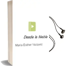 Descargar AudioLibro Desde la Niebla de Maria Esther Vazquez año 1988