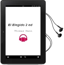 Descargar AudioLibro El Elegido (2ª Ed.) de Thomas Mann año 1988