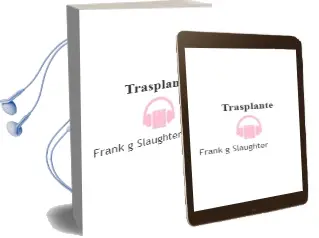Descargar AudioLibro Trasplante de Frank G. Slaughter año 1988
