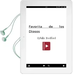 Descargar AudioLibro Favorita de los Dioses de Sybille Bedford año 1988