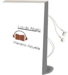 Descargar AudioLibro Los de Abajo de Mariano Azuela año 1988