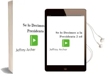 Descargar AudioLibro Se lo Decimos a la Presidenta? (2ª Ed.) de Jeffrey Archer año 1988