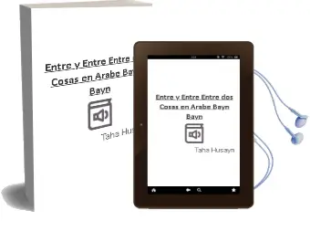 Descargar AudioLibro Entre y Entre: Entre dos Cosas(En Arabe)-Bayn Bayn de Taha Husayn año 1988