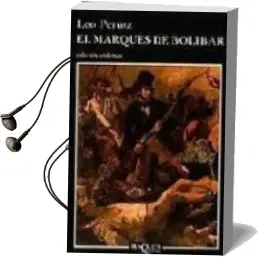 Descargar AudioLibro El Marques de Bolivar de Leo Petutz año 1988