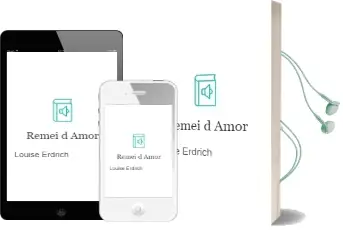 Descargar AudioLibro Remei d Amor de Louise Erdrich año 1988