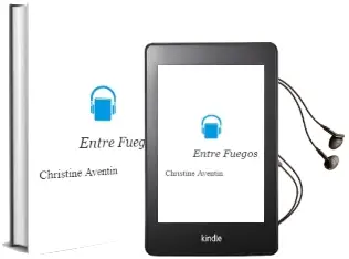Descargar AudioLibro Entre Fuegos de Christine Aventin año 1988