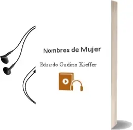 Descargar AudioLibro Nombres de Mujer de Eduardo Gudino Kieffer año 1988