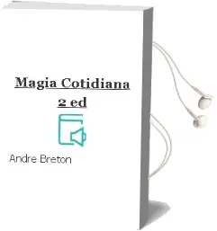 Descargar AudioLibro Magia Cotidiana (2ª Ed.) de Andre Breton año 1989