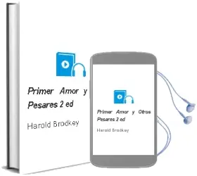 Descargar AudioLibro Primer Amor y Otros Pesares (2ª Ed.) de Harold Brodkey año 1989