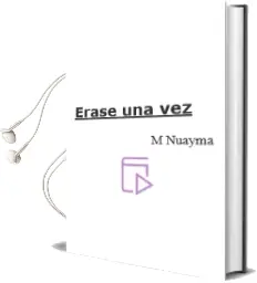 Descargar AudioLibro Erase una Vez... de M. Nuayma año 1989