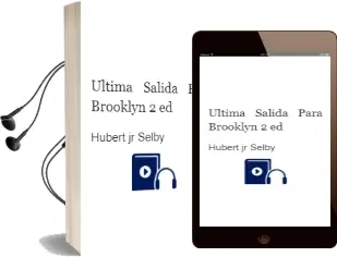 Descargar AudioLibro Ultima Salida para Brooklyn (2ª Ed.) de Hubert Jr. Selby año 1989