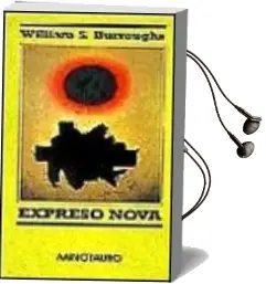 Descargar AudioLibro Expreso Nova de William S. Burroughs año 1989