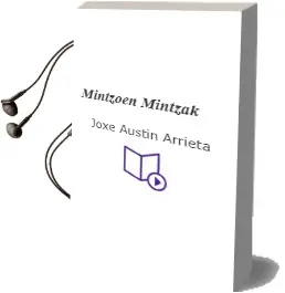 Descargar AudioLibro Mintzoen Mintzak de Joxe Austin Arrieta año 1989