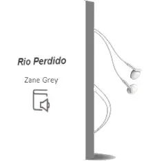 Descargar AudioLibro Rio Perdido de Zane Grey año 1989