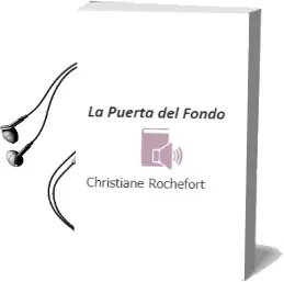 Descargar AudioLibro La Puerta del Fondo de Christiane Rochefort año 1989