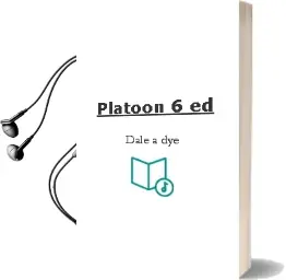 Descargar AudioLibro Platoon (6ª Ed.) de Dale A. Dye año 1989