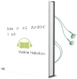 Descargar AudioLibro Ada o el Ardor (3ª Ed.) de Vladimir Nabokov año 1990