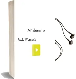 Descargar AudioLibro Ambiente de Jack Womack año 1990