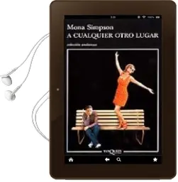 Descargar AudioLibro A Cualquier Otro Lugar de Mona Simpson año 1990
