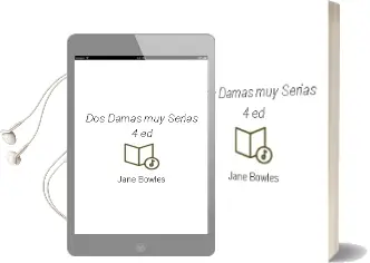 Descargar AudioLibro Dos Damas muy Serias (4ª Ed.) de Jane Bowles año 1990