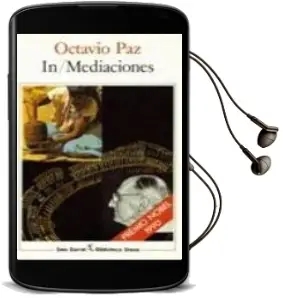 Descargar AudioLibro In-Mediaciones (3ª Ed.) de Octavio Paz año 1990