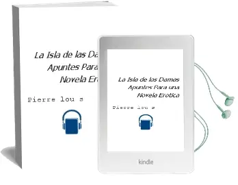 Descargar AudioLibro La Isla de las Damas: Apuntes para una Novela Erotica de Pierre Lou S año 1990