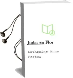 Descargar AudioLibro Judas en Flor de Katherine Anne Porter año 1990