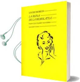 Descargar AudioLibro La Reina de la Remolatxa de Louise Erdrich año 1990