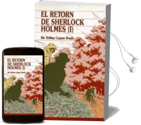 Descargar AudioLibro El Retorn de Sherlock Holmes i de Arthur Conan, Sir Doyle año 1990