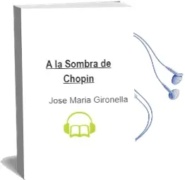 Descargar AudioLibro A la Sombra de Chopin de Jose Maria Gironella año 1990