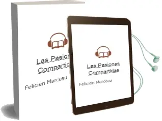 Descargar AudioLibro Las Pasiones Compartidas de Felicien Marceau año 1990