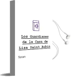 Descargar AudioLibro Los Guardianes de la Casa de Lisa Saint Aubin De Teran año 1990