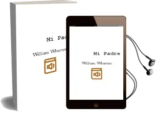 Descargar AudioLibro Mi Padre de William Wharton año 1990