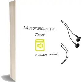 Descargar AudioLibro Memorandum y el Error de Vaclav Havel año 1990
