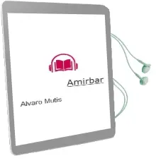 Descargar AudioLibro Amirbar de Alvaro Mutis año 1990