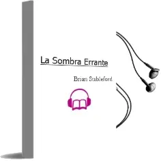Descargar AudioLibro La Sombra Errante de Brian Stableford año 1990