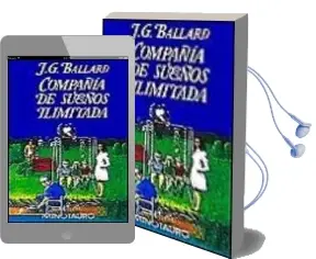 Descargar AudioLibro Compañia de Sueños Ilimitada de J.G. Ballard año 1990