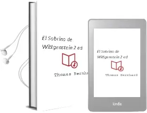 Descargar AudioLibro El Sobrino de Wittgenstein (2ª Ed.) de Thomas Bernhard año 1990