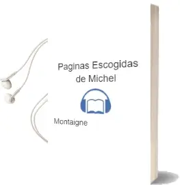 Descargar AudioLibro Paginas Escogidas de Michel De Montaigne año 1990