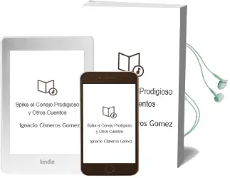 Descargar AudioLibro Spike, el Conejo Prodigioso y Otros Cuentos de Ignacio Cisneros Gomez año 1990