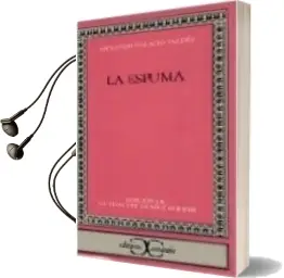 Descargar AudioLibro La Espuma de Armando Palacio Valdes año 1990