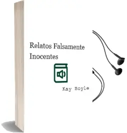 Descargar AudioLibro Relatos (Falsamente) Inocentes de Kay Boyle año 1990