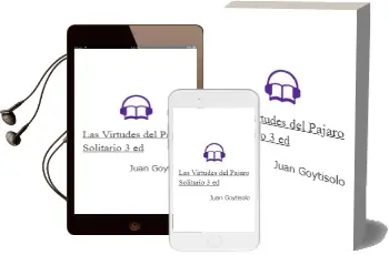 Descargar AudioLibro Las Virtudes del Pajaro Solitario (3ª Ed.) de Juan Goytisolo año 1990