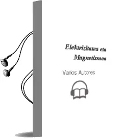 Descargar AudioLibro Elektrizitatea eta Magnetismoa de Varios Autores año 1991