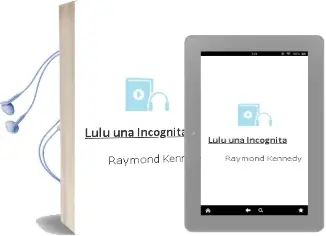 Descargar AudioLibro Lulu, una Incognita de Raymond Kennedy año 1991