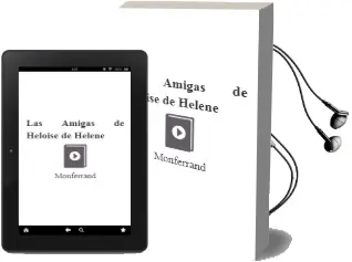 Descargar AudioLibro Las Amigas de Heloïse de Helene De Monferrand año 1991