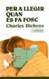 AudioLibro Per a Llegir Quan es fa Fosc de Charles Dickens